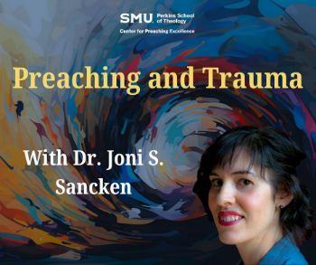 Picture of Certificate in Preaching Excellence Zoom Class: "Preaching and Trauma" 