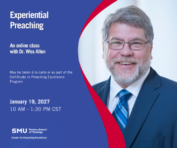 Picture of Certificate in Preaching Excellence Zoom Class: "Experiential Preaching" January 19, 2027
